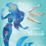 「Disney The Little Mermaid（リトル マーメイド）」リングデザインリニューアルのお知らせ